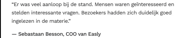 Quote sebastiaan: Er was veel aanloop bij de stand. Mensen waren geïnteresseerd en stelden interessante vragen. Bezoekers hadden zich duidelijk goed ingelezen in de materie.”